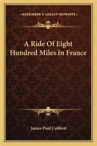 Ride of Eight Hundred Miles in France