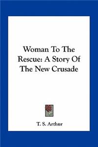Woman To The Rescue