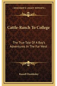 Cattle-Ranch to College
