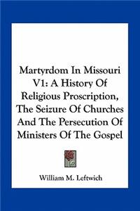 Martyrdom In Missouri V1