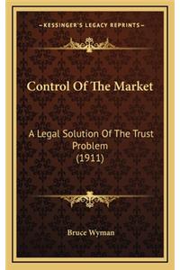 Control of the Market