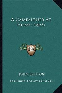 Campaigner at Home (1865)