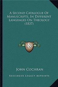 A Second Catalogue of Manuscripts, in Different Languages on Theology (1837)