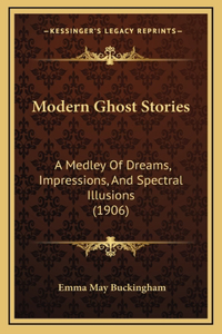 Modern Ghost Stories