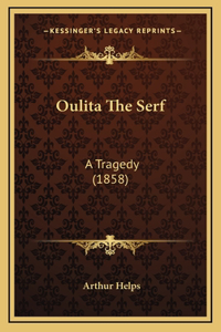 Oulita The Serf