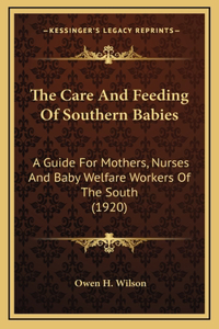 The Care and Feeding of Southern Babies