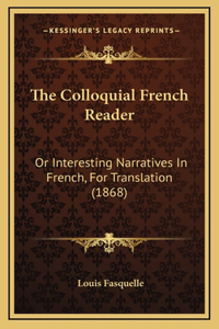 The Colloquial French Reader