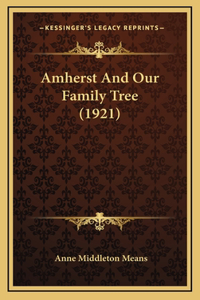 Amherst And Our Family Tree (1921)