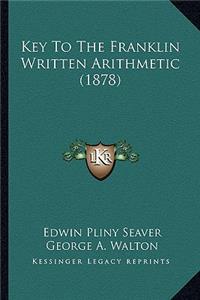 Key To The Franklin Written Arithmetic (1878)