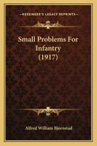 Small Problems For Infantry (1917)