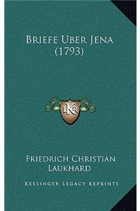 Briefe Uber Jena (1793)