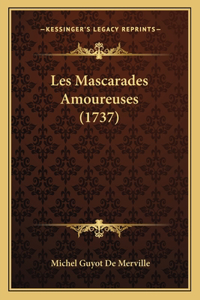 Les Mascarades Amoureuses (1737)