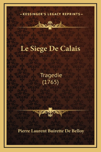 Le Siege De Calais