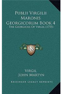 Publii Virgilii Maronis Georgicorum Book 4