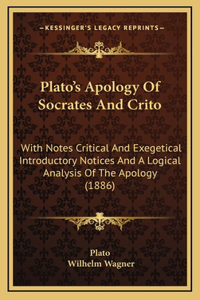 Plato's Apology Of Socrates And Crito