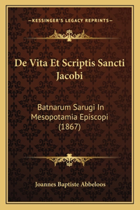 De Vita Et Scriptis Sancti Jacobi