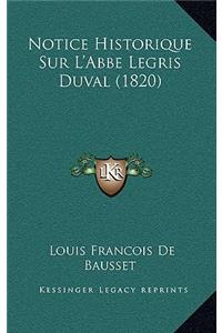 Notice Historique Sur L'Abbe Legris Duval (1820)