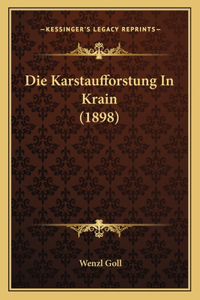 Karstaufforstung In Krain (1898)