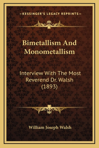 Bimetallism And Monometallism