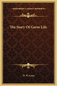 The Story Of Germ Life