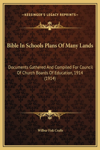 Bible In Schools Plans Of Many Lands