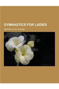 Gymnastics for Ladies