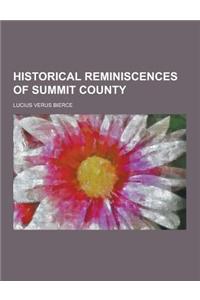 Historical Reminiscences of Summit County