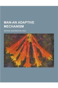 Man-An Adaptive Mechanism