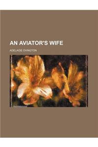 An Aviator's Wife