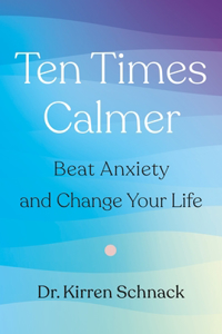 Ten Times Calmer