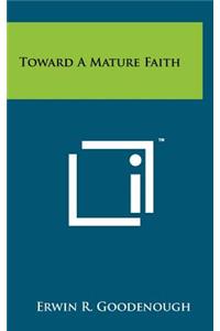 Toward a Mature Faith
