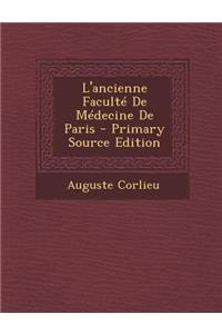 L'Ancienne Faculte de Medecine de Paris