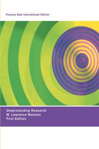 Understanding Research: Pearson New International Edition