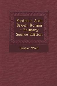 Faedrene Aede Druer