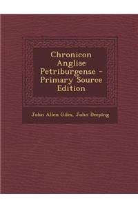 Chronicon Angliae Petriburgense - Primary Source Edition