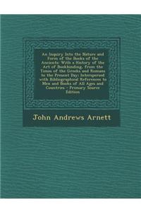An Inquiry Into the Nature and Form of the Books of the Ancients