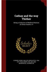 Cathay and the Way Thither