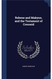 Robene and Makyne, and the Testament of Cresseid