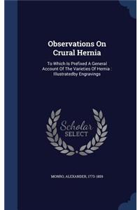 Observations On Crural Hernia