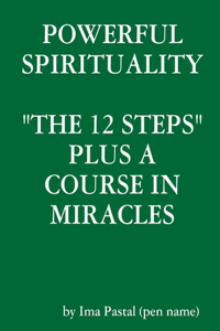 Powerful Spirituality