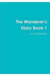 Wanderer's Diary Book 1