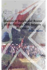 Historical Sketch and Roster of the Georgia 20th Infantry Regiment