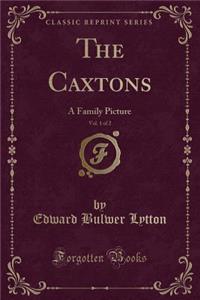 The Caxtons, Vol. 1 of 2