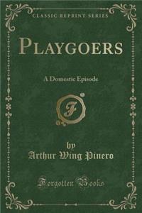 Playgoers