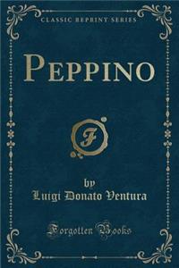 Peppino (Classic Reprint)