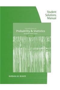 Student Solutions Manual for Mendenhall/Beaver/Beaver's Introduction to Probability and Statistics