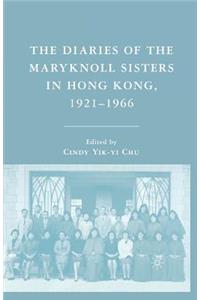 Diaries of the Maryknoll Sisters in Hong Kong, 1921-1966