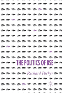 The Politics of Bse