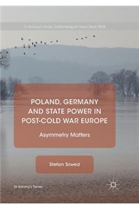 Poland, Germany and State Power in Post-Cold War Europe