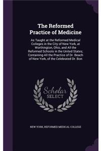 The Reformed Practice of Medicine